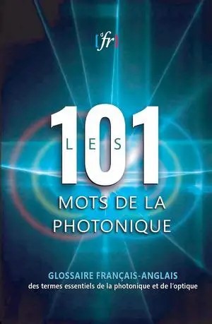 Les 101 Mots De La Photonique